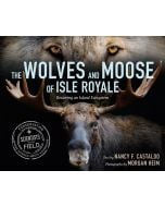 The Wolves and Moose of Isle Royale: Restoring an Island Ecosystem