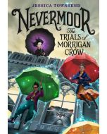 Nevermoor: The Trials of Morrigan Crow