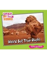 Weird But True Rocks