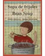 Bean Soup: A Cooking Poem / Sopa de frijoles: Un poema para cocinar