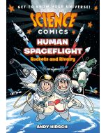 Science Comics: Human Spaceflight: Rockets and Rivalry