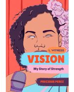 Vision: My Story of Strength