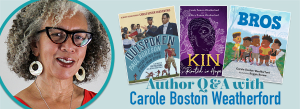 Author Q & A with Carole Boston Weatherford 