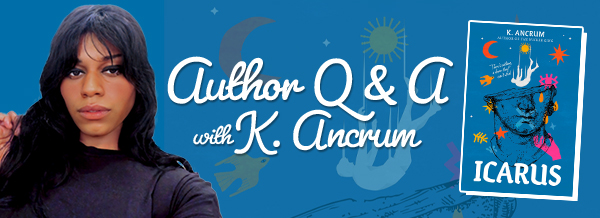 Author Q & A with K. Ancrum, author of Icarus 