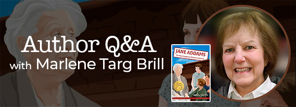 Author Q & A with Marlene Targ Brill